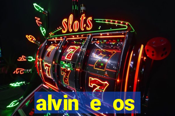 alvin e os esquilos 3 filme completo dublado download